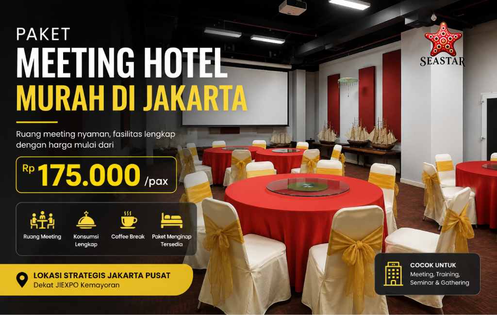 Paket Meeting Hotel Murah di Jakarta 2026 – Mulai 175rb, Fullboard, Fullday & Halfday Lengkap