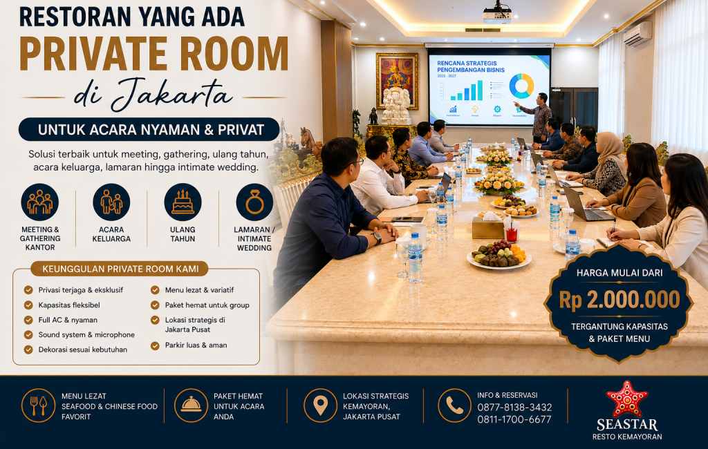 Restoran yang Ada Private Room di Jakarta untuk Acara Nyaman & Privat (Panduan Lengkap)