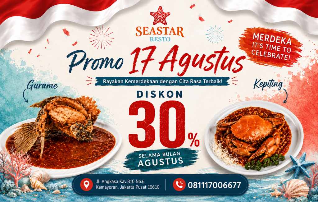 Promo 17 Agustus di Seastar Resto: Diskon 30% Hidangan Laut Selama Bulan Agustus